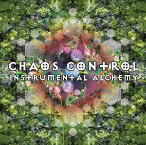 Chaos Control – Instrumental Alchemy