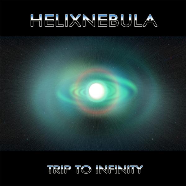 HelixNebula - Trip To Infinity