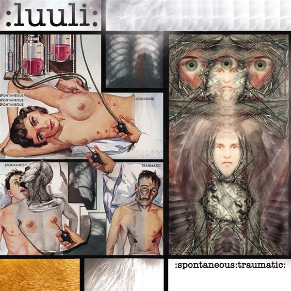 Luuli - Spontaneous Traumatic