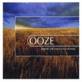 Ooze – Where The Fields Never End